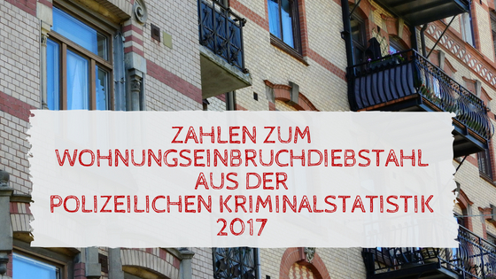 Zahlen aus der Polizeilichen Kriminalstatistik 2017