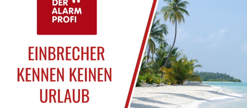 Sichern Sie Ihr Haus In Der Urlaubszeit